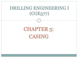  
CHAPTER 5:  
CASING 
 
 
 
 
 
DRILLING ENGINEERING I 
(CGE577) 
1 
