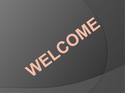 WELCOME
