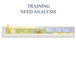 TRAINING
 
       NEED ANALYSIS
