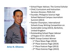 • School Paper Adviser, The Central Scholar
• Chief, Curriculum and Instruction 
Services Division, PSHS-CLC
• Founder, Phili