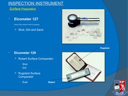 
Elcometer 127

Keane-Tator Surface Profile Comparator
Shot, Grit and Sand

Elcometer 129
Rubert Surface Comparator
○
Sh