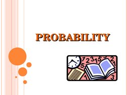 PROBABILITY
PROBABILITY
