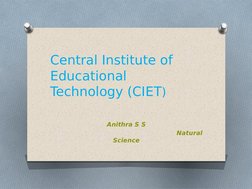 Central Institute of 
Educational 
Technology (CIET)