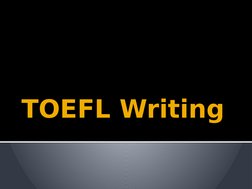 TOEFL Writing

