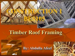 Timber Roof Framing
Timber Roof Framing
