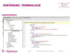 Einführung - Terminologie 
– Intern –                         Marko Winkler / Mobile Hacking - Android 
11 
15.02.2017 
Andro