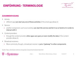 Einführung - Terminologie 
– Intern –                         Marko Winkler / Mobile Hacking - Android 
9 
15.02.2017 
Zusamm
