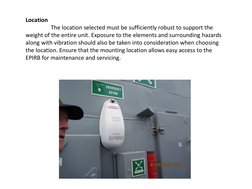 Location
The location selected must be sufficiently robust to support the 
weight of the entire unit. Exposure to the element