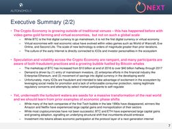 Executive Summary (2/2) 
7 
• The Crypto Economy is growing outside of traditional venues – this has happened before with 
vi