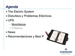 2
Agenda
The Electric System
Disturbios y Problemas Eléctricos
UPS
– Monofásicos
– Trifásicos
News 
Recomendaciones y Be