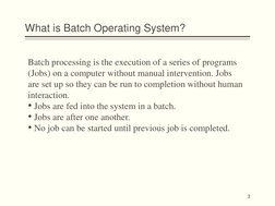 Batch Operating System Overview | PDF | Operating System | Computer ...