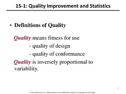 © John Wiley & Sons, Inc. Applied Statistics and Probability for Engineers, by Montgomery and Runger.
15-1: Quality Improveme