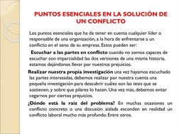 PUNTOS ESENCIALES EN LA SOLUCIÓN DE 
UN CONFLICTO 
Los puntos esenciales que ha de tener en cuenta cualquier líder o 
respons