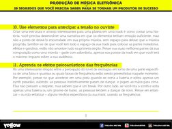 /YELLOW.ART.BR
/YELLOW.ART.BR
/YELLOWARTBR
28 SEGREDOS QUE VOCE PRECISA SABER PARA SE TORNAR UM PRODUTOR DE SUCESSO
V
PRODUCA