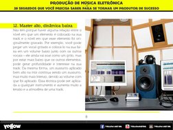 /YELLOW.ART.BR
/YELLOW.ART.BR
/YELLOWARTBR
28 SEGREDOS QUE VOCE PRECISA SABER PARA SE TORNAR UM PRODUTOR DE SUCESSO
V
PRODUCA