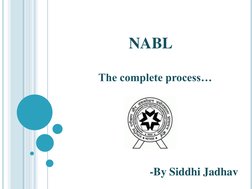 NABL
The complete process…
-By Siddhi Jadhav
