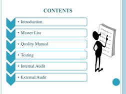• Introduction
• Master List
• Quality Manual
• Testing
• Internal Audit
• External Audit
