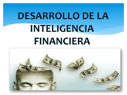 DESARROLLO DE LA INTELIGENCIA FINANCIERA
