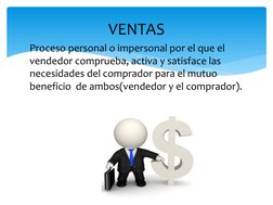 Proceso personal o impersonal por el que el 
vendedor comprueba, activa y satisface las 
necesidades del comprador para el mu