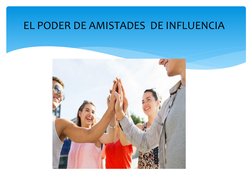 EL PODER DE AMISTADES DE INFLUENCIA
