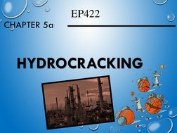 CHAPTER 5a
HYDROCRACKING
EP422
