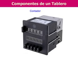 Contador 
Componentes de un Tablero 
