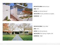 PROYECTO/OBRA: Barsha House
AÑO: 1937
AUTOR: Arq. Richard Neutra
UBICACIÓN: Pacific paladines los angeles
SUPERFICIE:    m2
O