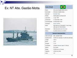 Ex: NT Alte. Gastão Motta 
7 
