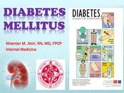 DIABETES 
MELLITUS
Nhamier M. Jikiri, RN, MD, FPCP
Internal Medicine
