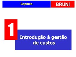 BRUNI
Capítulo
Introdução à gestão
de custos
1
