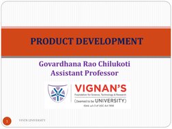 VFSTR UNIVERSITY
1
PRODUCT DEVELOPMENT
Govardhana Rao Chilukoti
Assistant Professor
