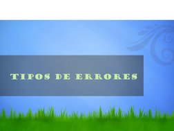 Tipos de errores 
