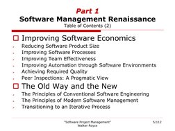 "Software Project Management" 
Walker Royce
5/112
Part 1
Software Management Renaissance
Table of Contents (2)
Improving Sof