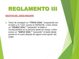 REGLAMENTO IIIOBJETIVO DEL JUEGO ATACANTE
OBJETIVO DEL JUEGO ATACANTE
Tratar de conseguir un Tratar de conseguir un “TRIPLE