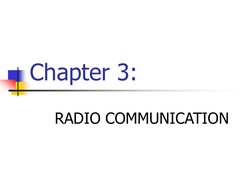 Chapter 3:
RADIO COMMUNICATION
