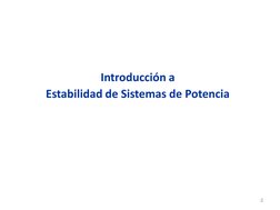 Introducción a  
Estabilidad de Sistemas de Potencia 
2 

