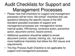 Audit Checklists for Support and 
Management Processes 
• Please note that checklists for support and management 
processes w