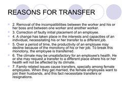 REASONS FOR TRANSFER
2. Removal of the incompatibilities between the worker and his or 
her boss and between one worker