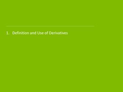 1. Definition and Use of Derivatives
