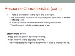 Response Characteristics (cont.)
2.
There is a difference in the input and the output.
• After the transient response, the ph