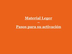Material Leger
–
Pasos para su activación
