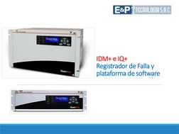 IDM+ e IQ+
Registrador de Falla y 
plataforma de software
Imagen de tarjeta 
de Need BEN PMU 
y de unidad de 
control de BEN