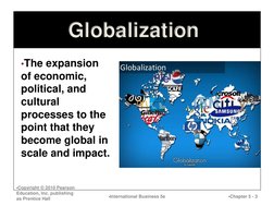 •Copyright © 2010 Pearson 
Education, Inc. publishing 
as Prentice Hall
•International Business 5e
•Chapter 5 - 3
•The expans