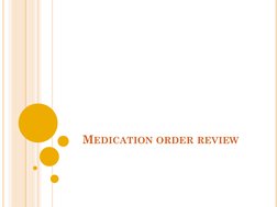 MEDICATION ORDER REVIEW
