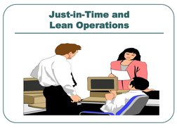 Just-in-Time and 
Lean Operations
