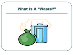 What is A “Waste?”
