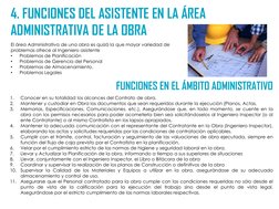4. FUNCIONES DEL ASISTENTE EN LA ÁREA 
ADMINISTRATIVA DE LA OBRA 
El área Administrativa de una obra es quizá la que mayor va