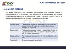 5. ANÁLISIS EXTERNO
PLAN ESTRATÉGICO 2016-2020
DELAPAZ interactúa con diversas instituciones que afectan directa o
indirectam