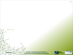  
08/01/2016 
MASTER / ESPECIALISTA PROFESIONAL EN 
TECNOLOGÍAS Y MANTENIMIENTO FERROVIARIO 
2 
