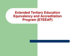 Extended Tertiary Education 
Equivalency and Accreditation 
Program (ETEEAP)
